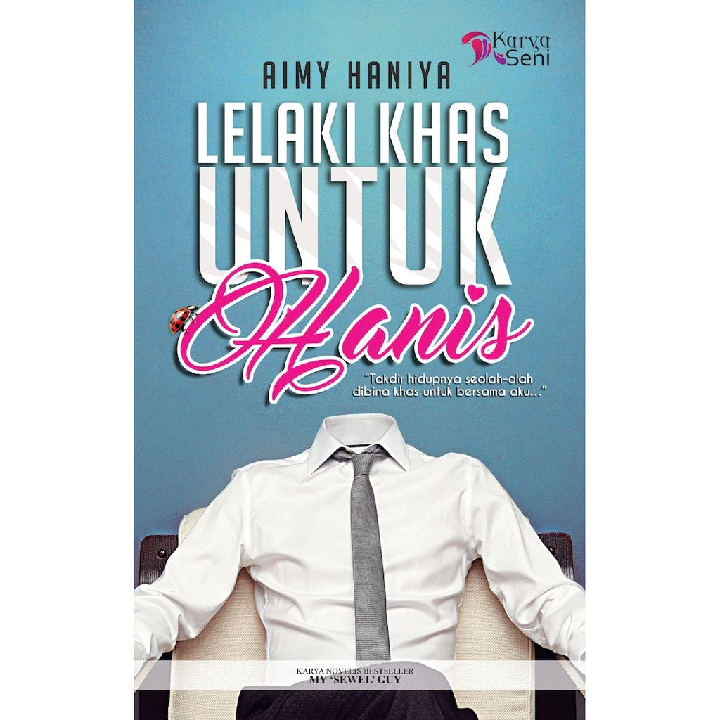 Lelaki Khas Untuk Hanis - Aimy Haniya