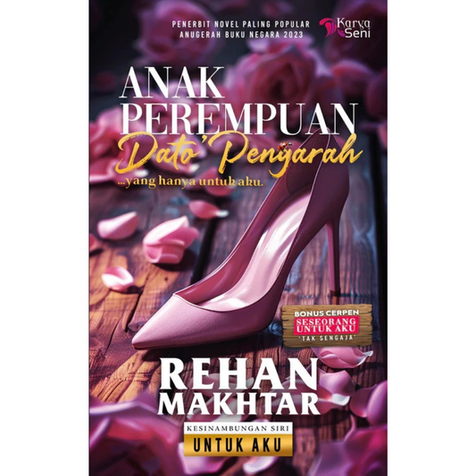 Anak Perempuan Dato' Pengarah ... yang Hanya untuk Aku - Rehan Makhtar