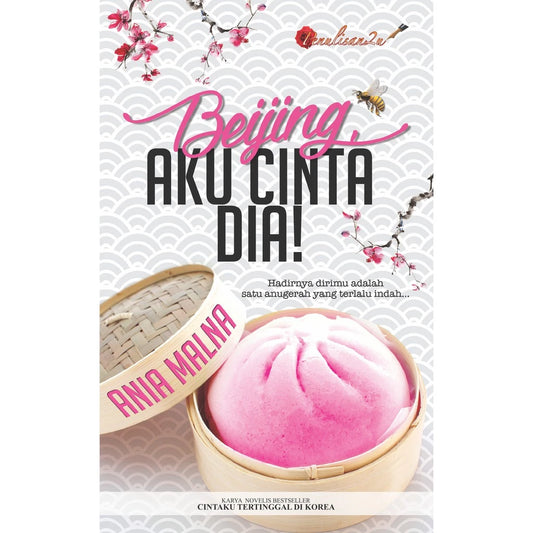 Beijing, Aku Cinta Dia! - Ania Malna
