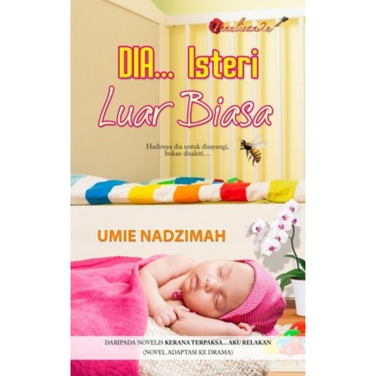 Dia... Isteri Luar Biasa - Umie Nadzimah