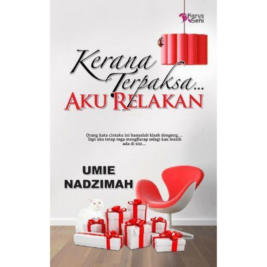 Kerana Terpaksa... Aku relakan - Umie Nadzimah